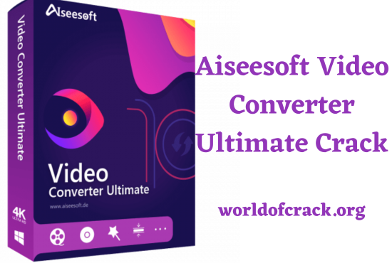 Aiseesoft Video Converter Ultimate Crack